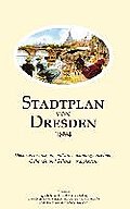 Stadtplan von Dresden 1894: Reprint eines Originals der einstigen Kunstanstalt Moritz Zobel Dresden