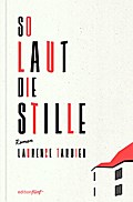 So laut die Stille