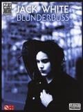 Jack White: Blunderbuss