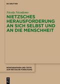 Nietzsches Herausforderung an sich selbst und an d