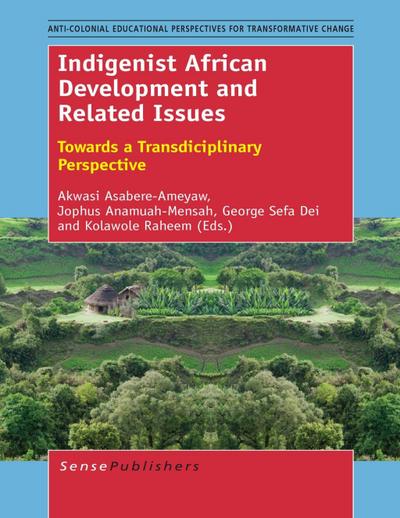 Indigenist African Development and Related Issues