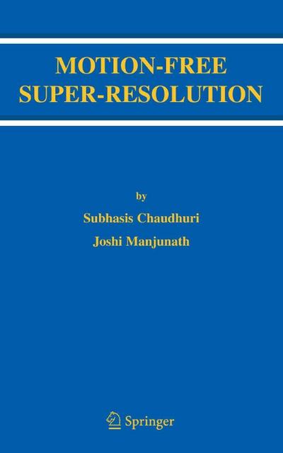 Motion-Free Super-Resolution