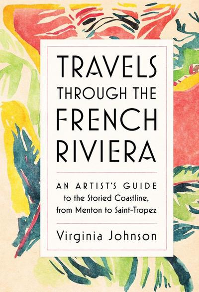Travels Through the French Riviera
