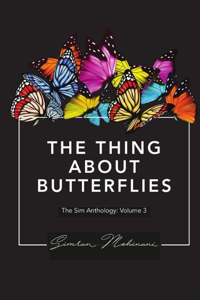 The Thing About Butterflies
