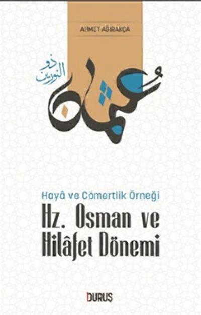 Hz. Osman ve Hilafet Dönemi