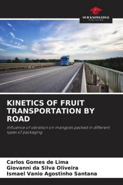 KINETICS OF FRUIT TRANSPORTATION BY ROAD