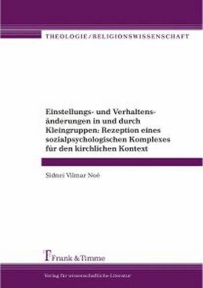 Einstellungs- und Verhaltensänderungen in und durch Kleingruppen