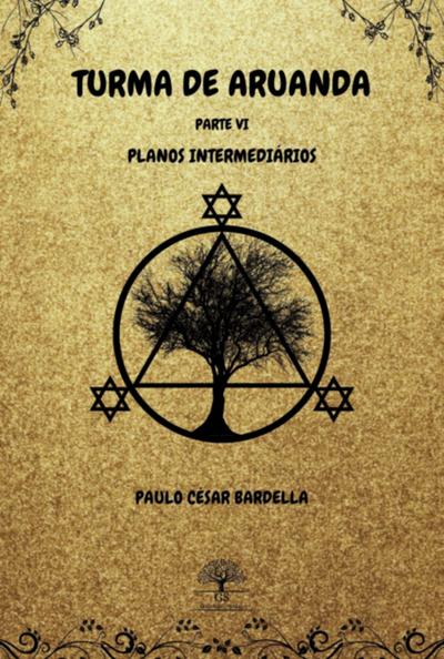 Turma De Aruanda - Parte Vi - Planos Intermediários