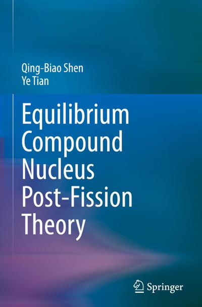 Equilibrium Compound Nucleus Post-Fission Theory