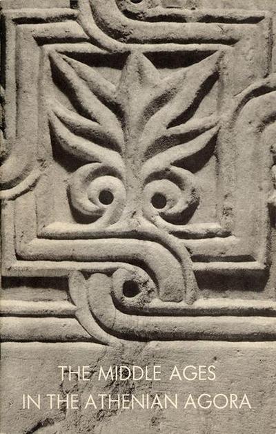 Frantz, A: Middle Ages in the Athenian Agora