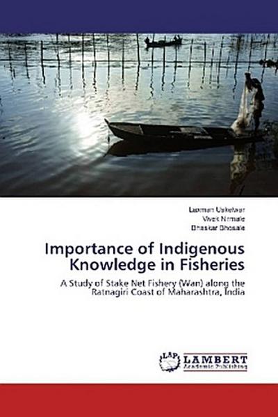 Importance of Indigenous Knowledge in Fisheries