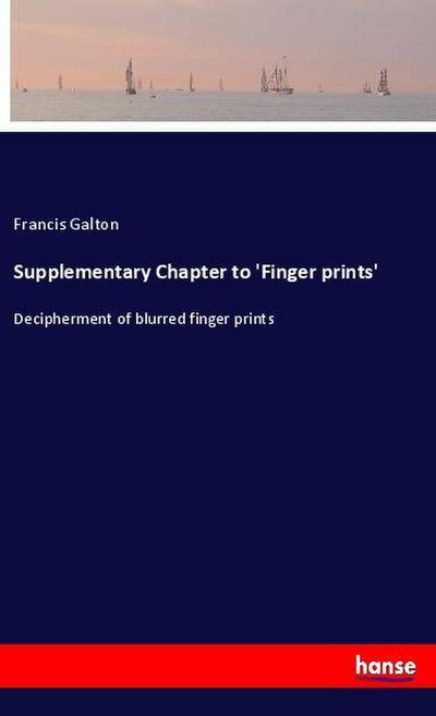 Supplementary Chapter to ’Finger prints’