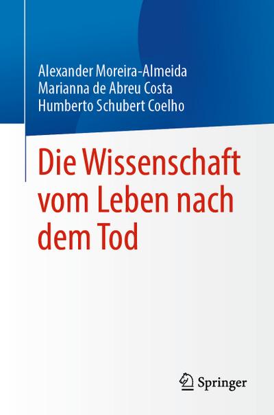 Die Wissenschaft vom Leben nach dem Tod