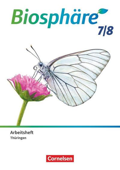 Biosphäre Sekundarstufe I -  7./8. Schuljahr - Gymnasium Thüringen - Arbeitsheft