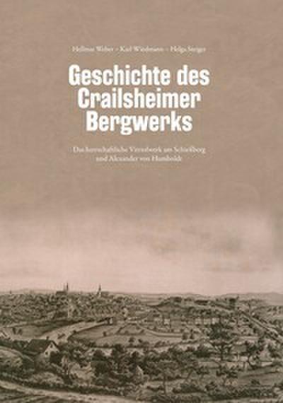 Geschichte des Crailsheimer Bergwerks