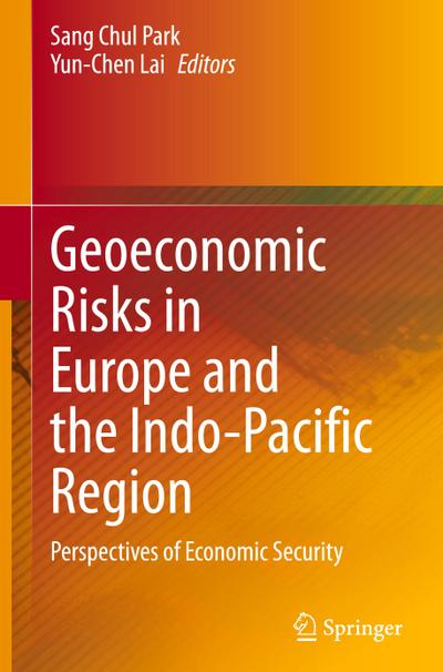 Geoeconomic Risks in Europe and the Indo-Pacific Region