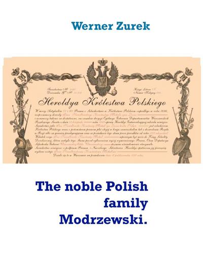 The noble Polish family Modrzewski.