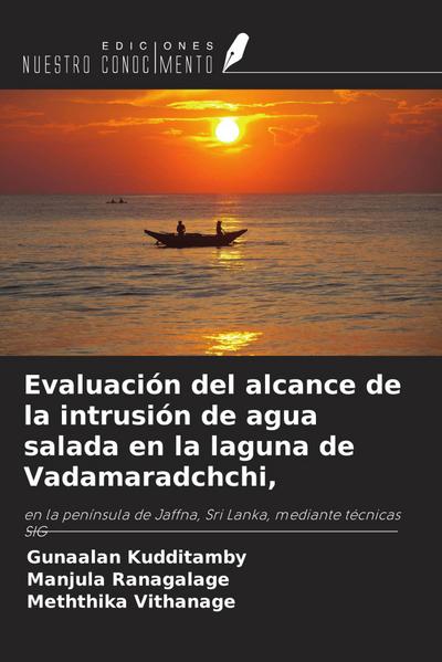 Evaluación del alcance de la intrusión de agua salada en la laguna de Vadamaradchchi