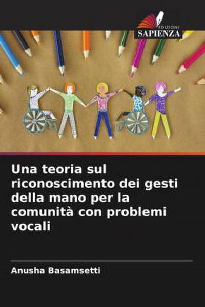 Una teoria sul riconoscimento dei gesti della mano per la comunità con problemi vocali