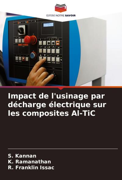 Impact de l’usinage par décharge électrique sur les composites Al-TiC