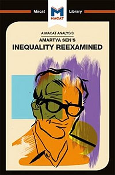 An Analysis of Amartya Sen’’s Inequality Re-Examined