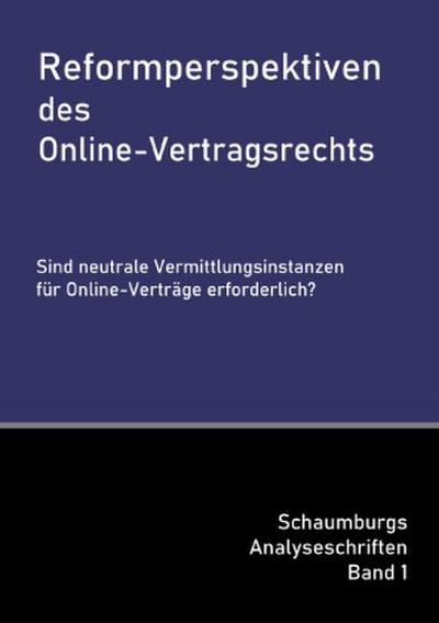 Reformperspektiven des Online-Vertragsrechts