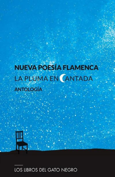 La pluma encantada : nueva poesía flamenca