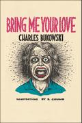 Bring Me Your Love