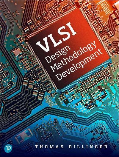 VLSI Design Methodology Development, 1/e