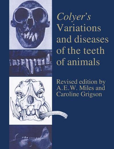 Colyer’s Variations and Diseases of the Teeth of Animals
