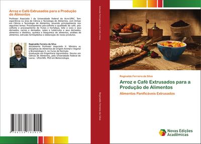 Arroz e Café Extrusados para a Produção de Alimentos