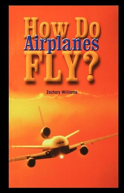 How Do Airplanes Fly?