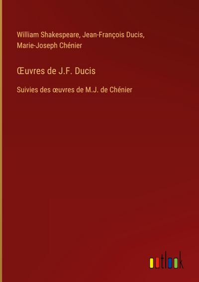 ¿uvres de J.F. Ducis