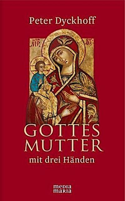 Gottesmutter mit drei Händen