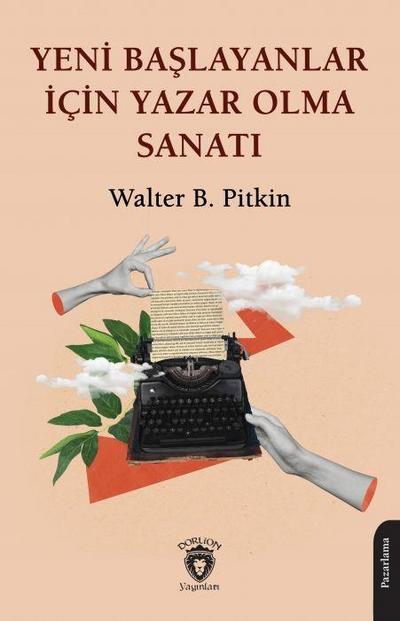 Yeni Baslayanlar Icin Yazar Olma Sanati