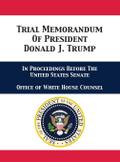Trial Memorandum Of President Donald J. Trump