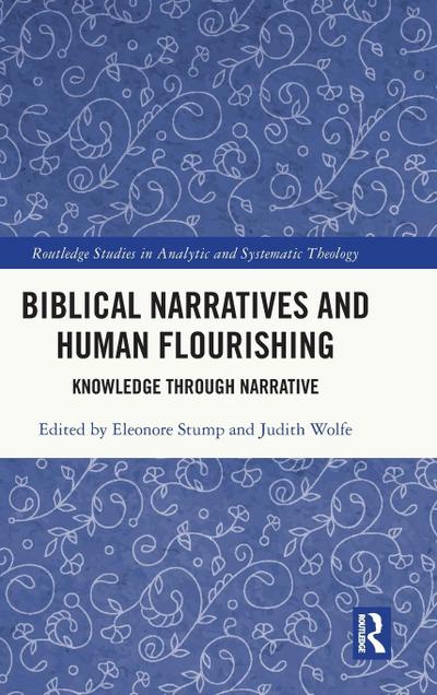 Biblical Narratives and Human Flourishing