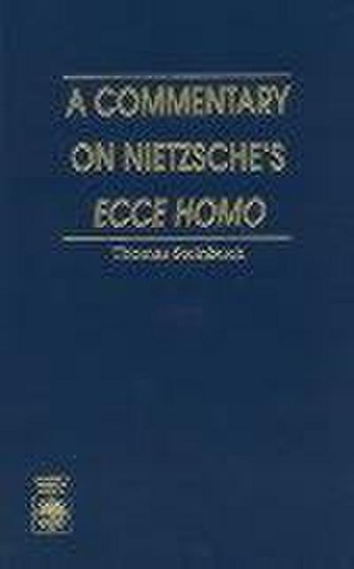 A Commentary on Nietzsche’s Ecce Homo
