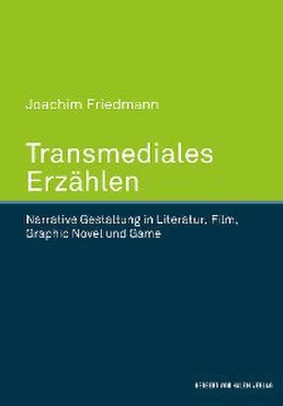 Transmediales Erzählen