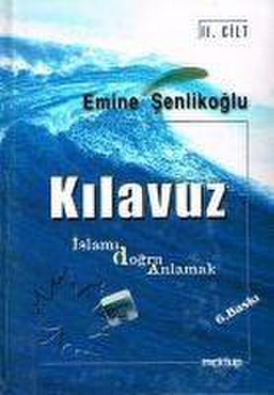 Kilavuz Islami - Dogru Anlamak 2. Cilt