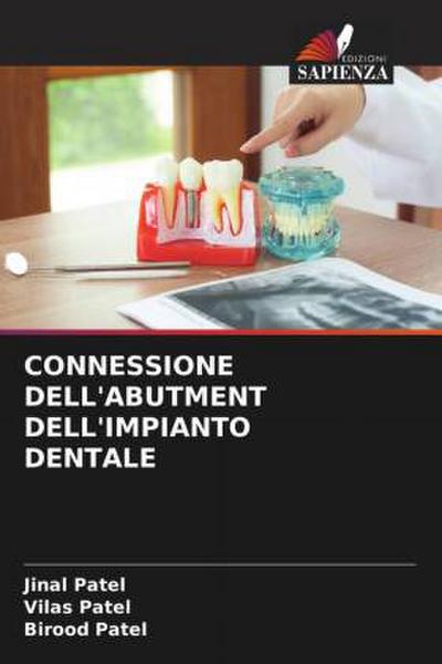 CONNESSIONE DELL’ABUTMENT DELL’IMPIANTO DENTALE