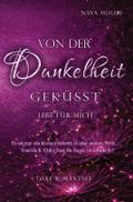Von der Dunkelheit geküsst