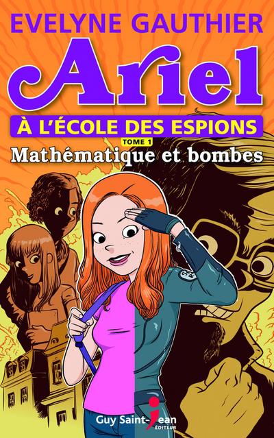 Ariel a l’ecole des espions, tome 1