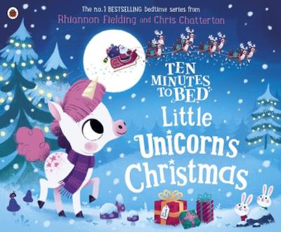 Ten Minutes to Bed: Little Unicorn’s Christmas