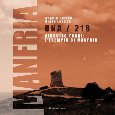 Lesizza, G: Una/218 circuito torri: l’esempio di Manfria