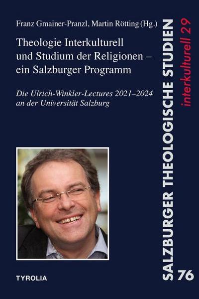 Theologie Interkulturell und Studium der Religionen - ein Salzburger Programm