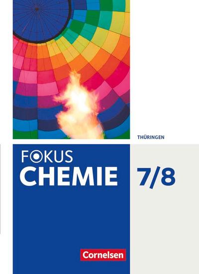 Fokus Chemie 7./8. Schuljahr. Gymnasium Thüringen - Schülerbuch