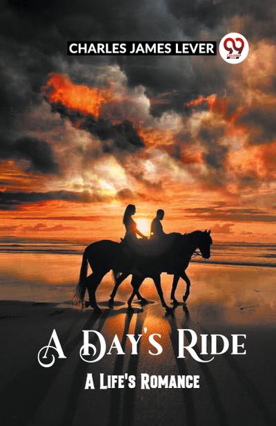 A Day’s Ride A Life’s Romance