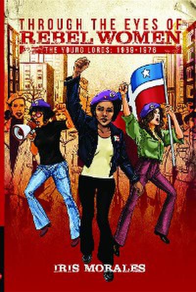 Through the Eyes of Rebel Women