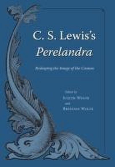 C. S. Lewis’s Perelandra